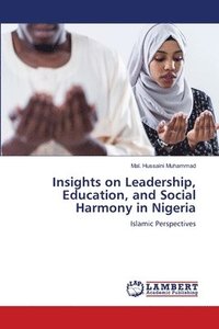 bokomslag Insights on Leadership, Education, and Social Harmony in Nigeria