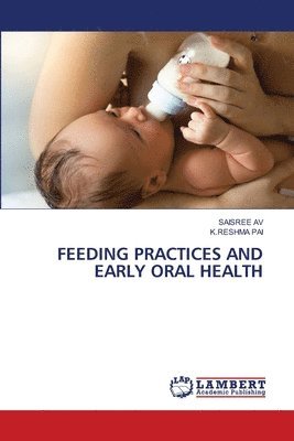 bokomslag Feeding Practices and Early Oral Health