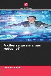 bokomslag A cibersegurança nas redes IoT