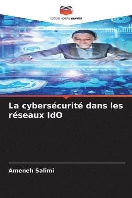bokomslag La cybersécurité dans les réseaux IdO