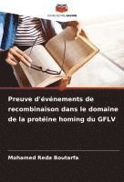 bokomslag Preuve d'événements de recombinaison dans le domaine de la protéine homing du GFLV