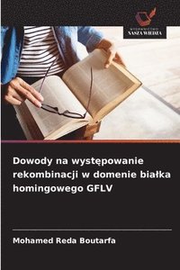 bokomslag Dowody na wyst?powanie rekombinacji w domenie bialka homingowego GFLV