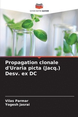 bokomslag Propagation clonale d'Uraria picta (Jacq.) Desv. ex DC