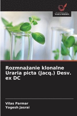 bokomslag Rozmna?anie klonalne Uraria picta (Jacq.) Desv. ex DC