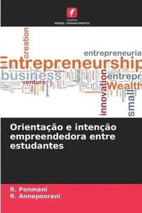bokomslag Orientação e intenção empreendedora entre estudantes
