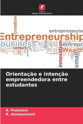 bokomslag Orientação e intenção empreendedora entre estudantes
