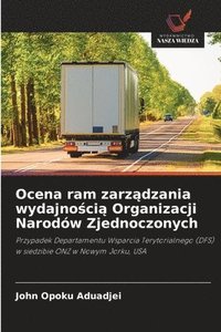 bokomslag Ocena ram zarz?dzania wydajno?ci? Organizacji Narodów Zjednoczonych
