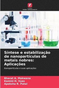 bokomslag Síntese e estabilização de nanopartículas de metais nobres: Aplicações