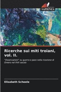 bokomslag Ricerche sui miti troiani, vol. II.