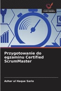 bokomslag Przygotowanie do egzaminu Certified ScrumMaster