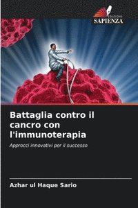 bokomslag Battaglia contro il cancro con l'immunoterapia