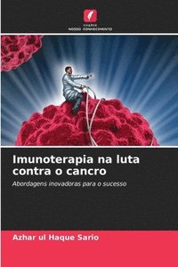 bokomslag Imunoterapia na luta contra o cancro