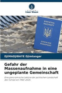 bokomslag Gefahr der Massenaufnahme in eine ungeplante Gemeinschaft