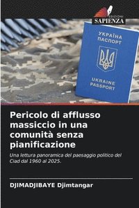 bokomslag Pericolo di afflusso massiccio in una comunità senza pianificazione