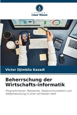 Victor Djimbila Kazadi - Beherrschung der Wirtschafts-informatik, Häftad