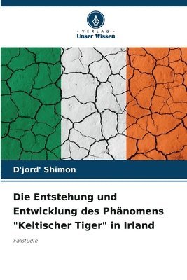 D'Jord' Shimon, D'jord' Shimon - Entstehung und Entwicklung des Phänomens "Keltischer Tiger" in Irland, Häftad