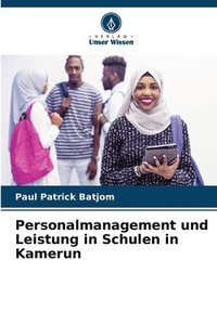 bokomslag Personalmanagement und Leistung in Schulen in Kamerun
