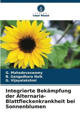 bokomslag Integrierte Bekämpfung der Alternaria-Blattfleckenkrankheit bei Sonnenblumen