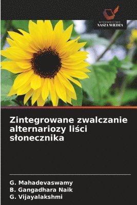 Zintegrowane zwalczanie alternariozy liści slonecznika