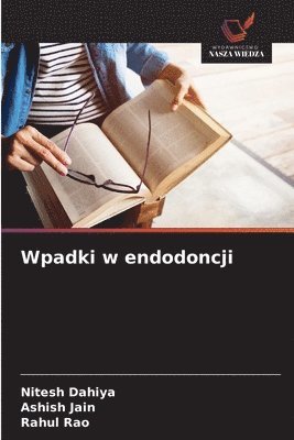 bokomslag Wpadki w endodoncji