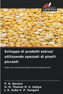 bokomslag Sviluppo di prodotti estrusi utilizzando spezzati di piselli piccanti