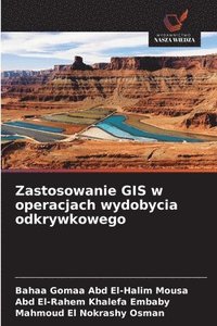 bokomslag Zastosowanie GIS w operacjach wydobycia odkrywkowego