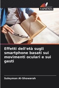 bokomslag Effetti dell'età sugli smartphone basati sui movimenti oculari e sui gesti