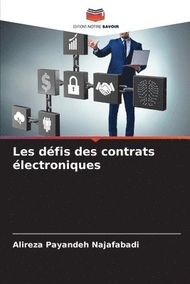 Alireza Payandeh Najafabadi - Les défis des contrats électroniques, Häftad