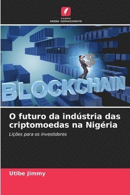O futuro da indústria das criptomoedas na Nigéria