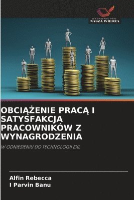 bokomslag Obci??enie Prac? I Satysfakcja Pracowników Z Wynagrodzenia