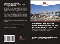 bokomslag Projection des impacts macroéconomiques sur les gares de péage : BR-101