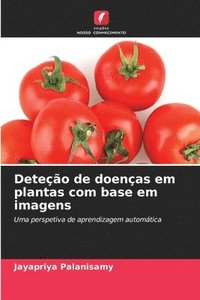 bokomslag Deteção de doenças em plantas com base em imagens
