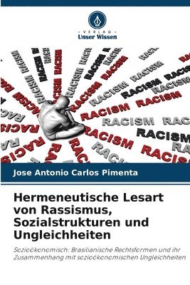 bokomslag Hermeneutische Lesart von Rassismus, Sozialstrukturen und Ungleichheiten
