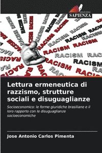 bokomslag Lettura ermeneutica di razzismo, strutture sociali e disuguaglianze