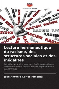 bokomslag Lecture herméneutique du racisme, des structures sociales et des inégalités