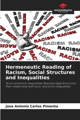 bokomslag Hermeneutic Reading of Racism, Social Structures and Inequalities