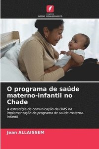 bokomslag O programa de saúde materno-infantil no Chade