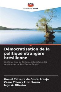 bokomslag Démocratisation de la politique étrangère brésilienne