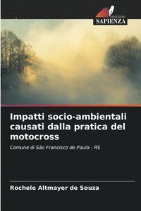 bokomslag Impatti socio-ambientali causati dalla pratica del motocross