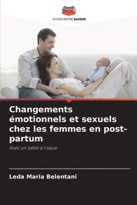 bokomslag Changements émotionnels et sexuels chez les femmes en post-partum