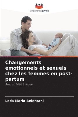 bokomslag Changements émotionnels et sexuels chez les femmes en post-partum