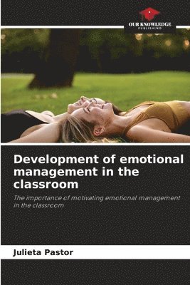 bokomslag Development of emotional management in the classroom