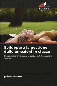 bokomslag Sviluppare la gestione delle emozioni in classe