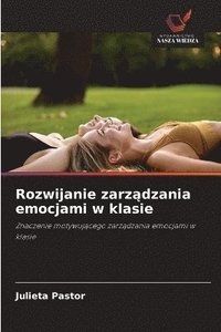bokomslag Rozwijanie zarz?dzania emocjami w klasie