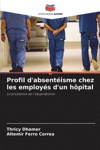 bokomslag Profil d'absentéisme chez les employés d'un hôpital