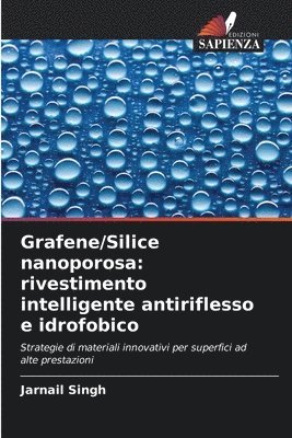 Jarnail Singh - Grafene/Silice nanoporosa, Häftad