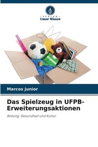 bokomslag Das Spielzeug in UFPB-Erweiterungsaktionen