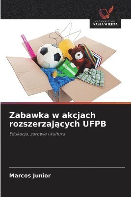 bokomslag Zabawka w akcjach rozszerzaj?cych UFPB