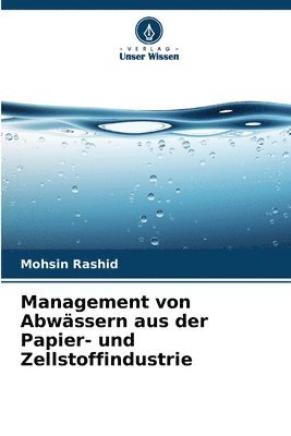 bokomslag Management von Abwässern aus der Papier- und Zellstoffindustrie