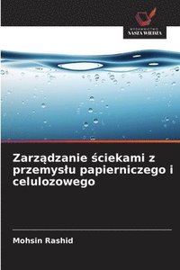 bokomslag Zarz?dzanie ?ciekami z przemyslu papierniczego i celulozowego